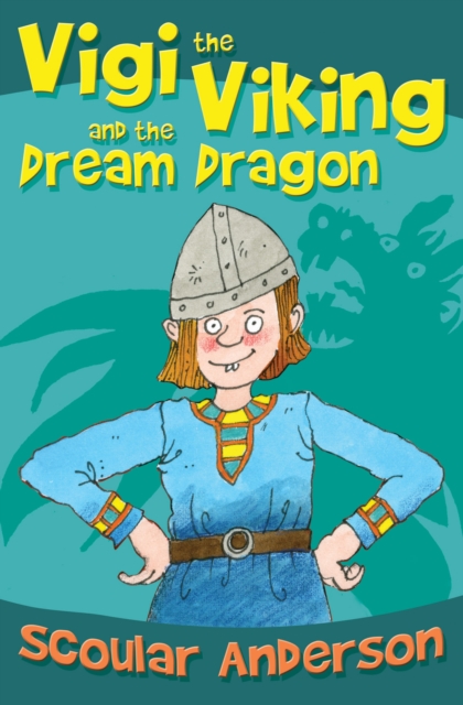 Vigi the Viking and the Dream Dragon, Paperback / softback Book