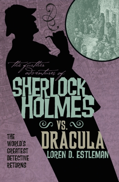 The Further Adventures of Sherlock Holmes: Sherlock Vs. Dracula, Paperback / softback Book