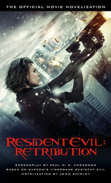 Resident Evil: Retribution - The Official Movie Novelization, Paperback / softback Book