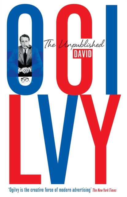 The Unpublished David Ogilvy, Paperback / softback Book