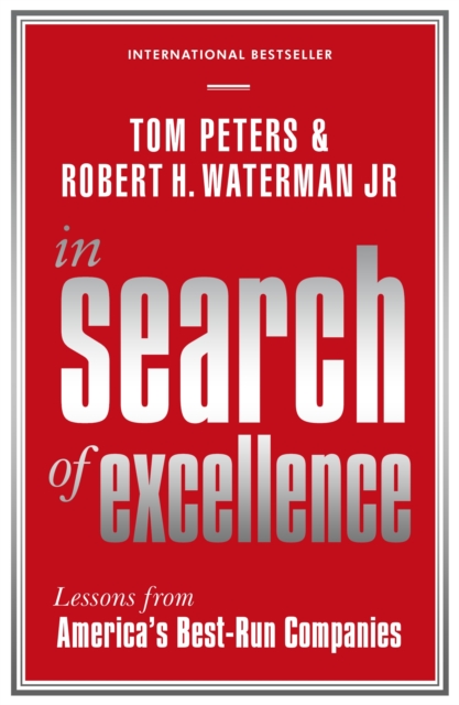 In Search Of Excellence : Lessons from America's Best-Run Companies, Paperback / softback Book