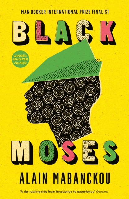 Black Moses : Longlisted for the International Man Booker Prize 2017, Paperback / softback Book