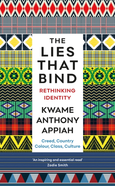 The Lies That Bind : Rethinking Identity, Paperback / softback Book