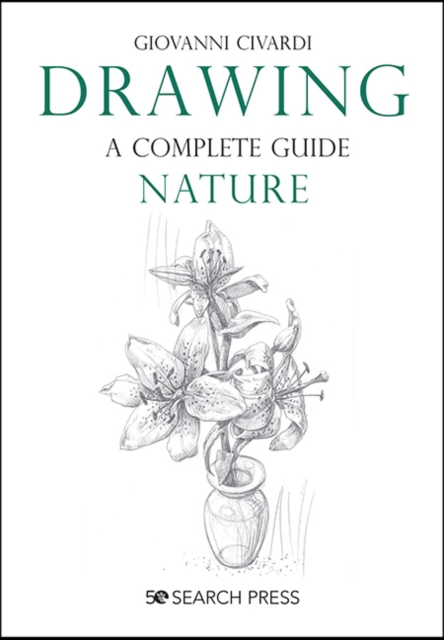 Drawing - A Complete Guide: Nature, PDF eBook