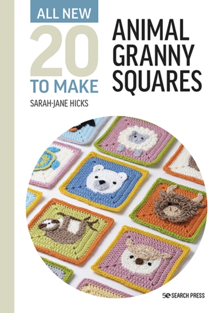 All-New Twenty to Make: Animal Granny Squares, PDF eBook