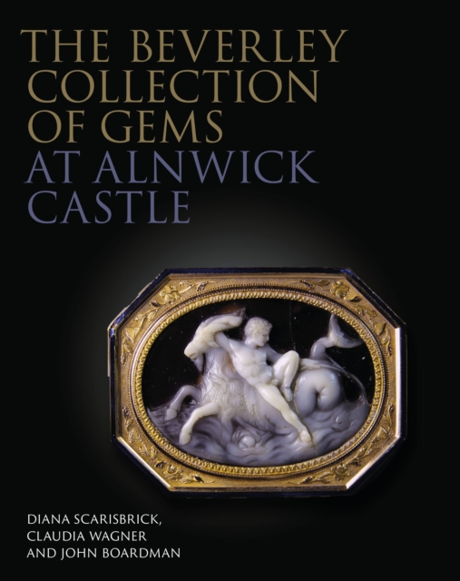 The Beverley Collection of Gems at Alnwick Castle, Hardback Book