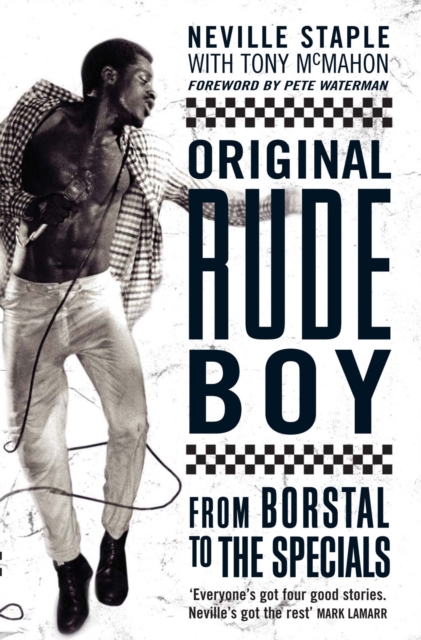 Original Rude Boy : From Borstal to The Specials: A Life in Crime & Music, EPUB eBook