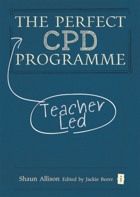 Perfect Teacher-Led CPD, Hardback Book