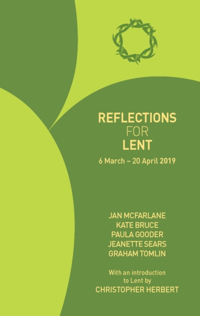 Reflections for Lent 2019 : 6 March - 20 April 2019, Paperback / softback Book