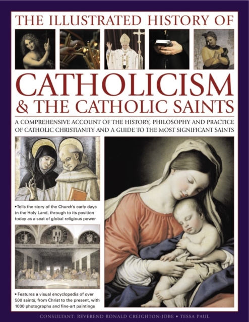 Illustrated History of Catholicism & the Catholic Saints, Paperback / softback Book