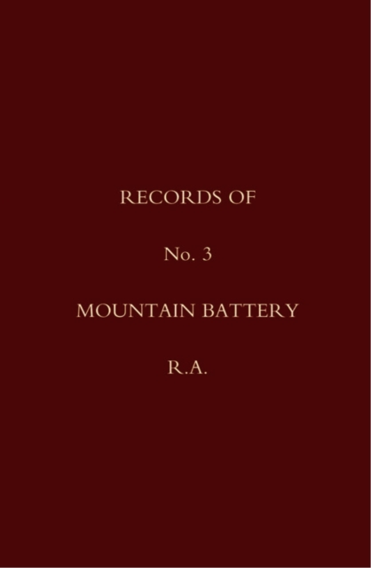 Records of No. 3 Mountain Battery, R.A., PDF eBook