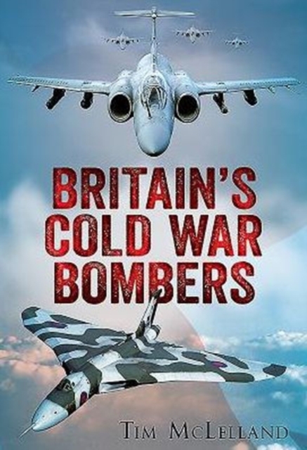 Britain's Cold War Bombers, Paperback / softback Book