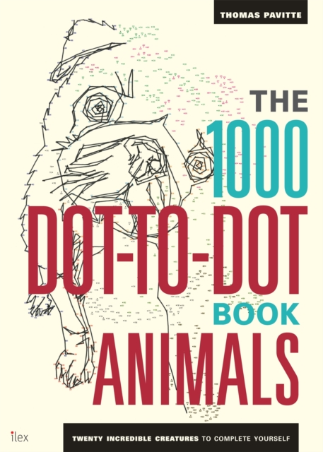 The 1000 Dot-To-Dot Book: Animals : Twenty incredible creatures to complete yourself., Paperback / softback Book