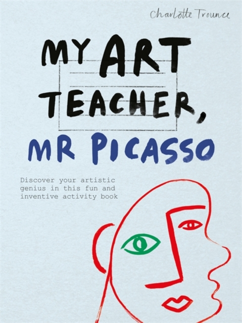 My Art Teacher, Mr Picasso, Paperback Book