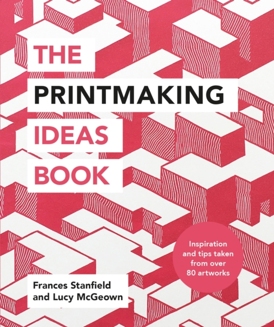 The Printmaking Ideas Book, EPUB eBook
