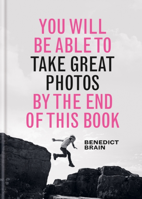 You Will be Able to Take Great Photos by The End of This Book, EPUB eBook