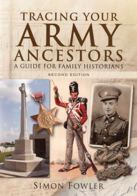 Tracing Your Army Ancestors - 2nd Edition, Paperback / softback Book
