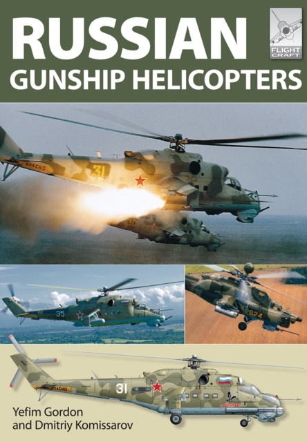 Flight Craft 2: Russian Gunship Helicopters, Paperback / softback Book