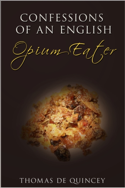 Confessions of an English Opium-Eater, EPUB eBook