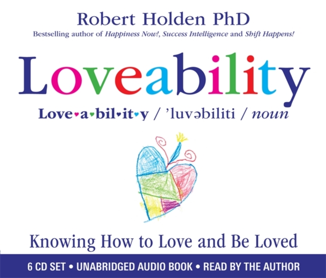 Loveability : Knowing How to Love and Be Loved, CD-Audio Book