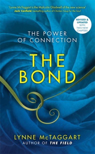 The Bond : The Power of Connection, Paperback / softback Book