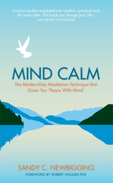Mind Calm : The Modern-Day Meditation Technique that Gives You 'Peace with Mind', Paperback / softback Book