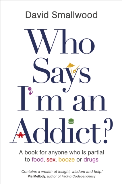 Who Says I'm an Addict?, EPUB eBook