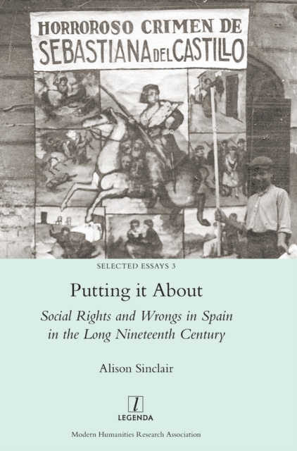 Putting it About : Social Rights and Wrongs in Spain in the Long Nineteenth Century, Hardback Book
