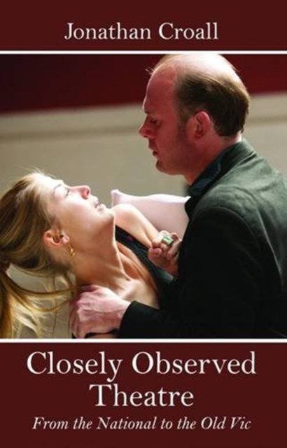Closely Observed Theatre, Paperback / softback Book