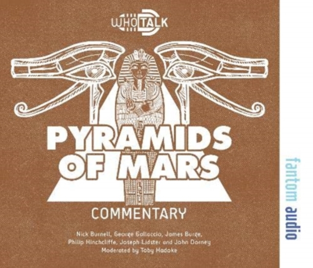 The Pyramids of Mars : Alternative Doctor Who DVD Commentaries, CD-Audio Book