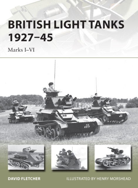 British Light Tanks 1927 45 : Marks I VI, EPUB eBook