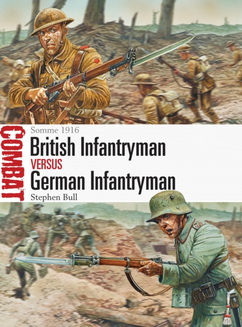 British Infantryman vs German Infantryman : Somme 1916, Paperback / softback Book