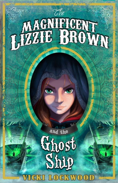 The Magnificent Lizzie Brown and the Ghost Ship, EPUB eBook