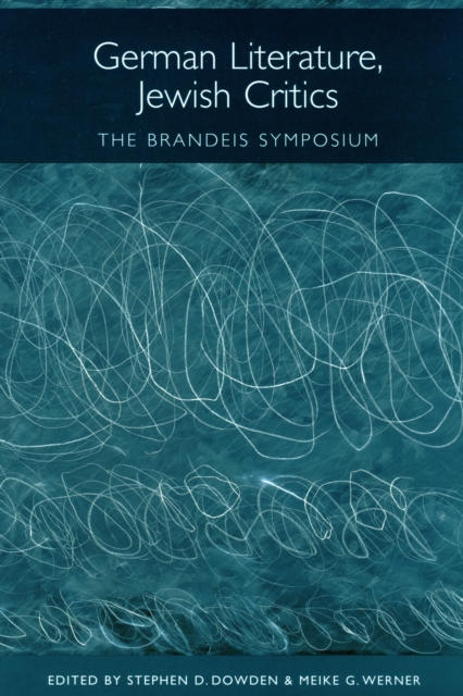 German Literature, Jewish Critics : The Brandeis Symposium, PDF eBook