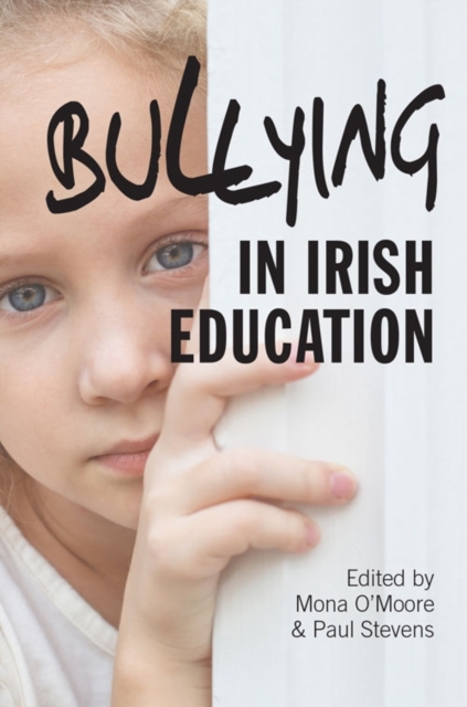 Bullying in Irish Education, Hardback Book