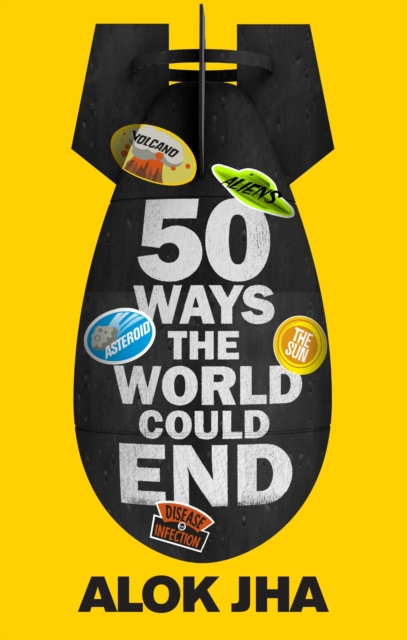 50 Ways the World Could End : The Doomsday Handbook, EPUB eBook