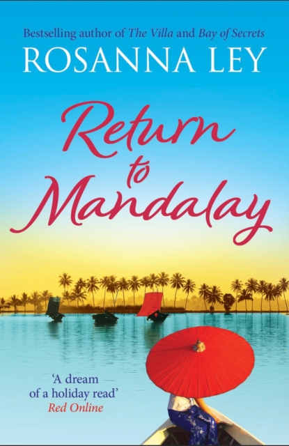 Return to Mandalay : Lose yourself in this stunning feel-good read, EPUB eBook