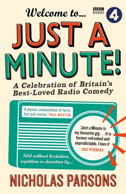 Welcome to Just a Minute! : A Celebration of Britain's Best-Loved Radio Comedy, EPUB eBook