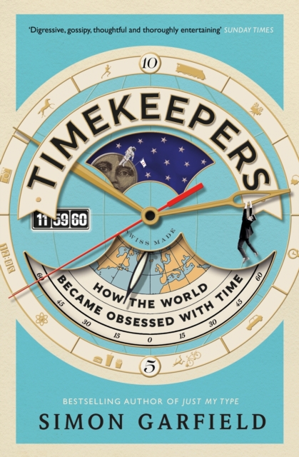Timekeepers : How the World Became Obsessed With Time, EPUB eBook