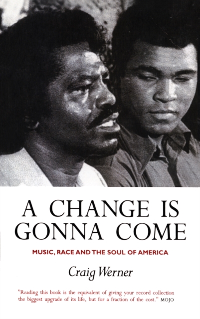A Change Is Gonna Come: Music, Race And The Soul Of America, EPUB eBook