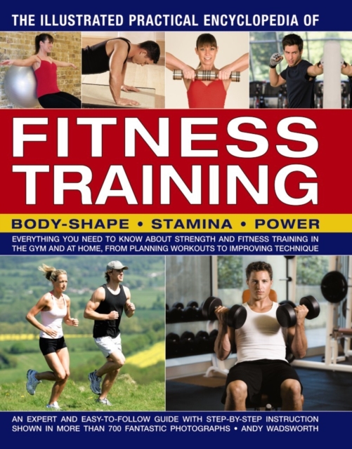 Illustrated Practical Encyclopedia of Fitness Training, Paperback / softback Book