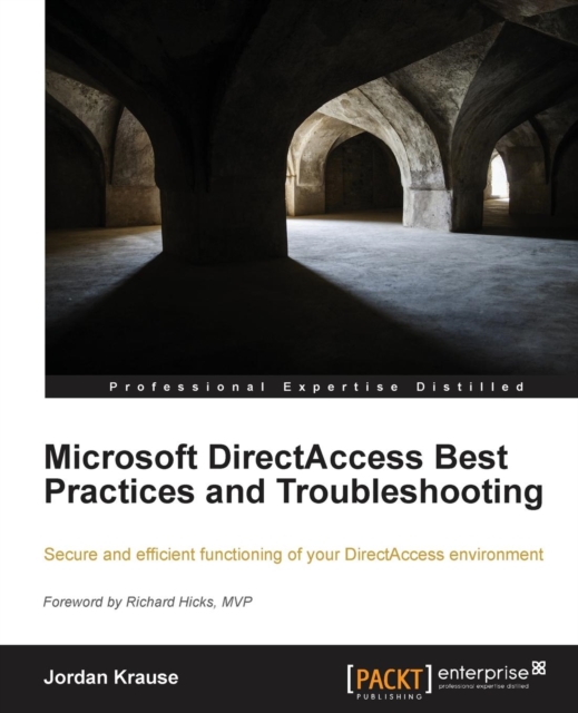 Microsoft DirectAccess Best Practices and Troubleshooting, Electronic book text Book