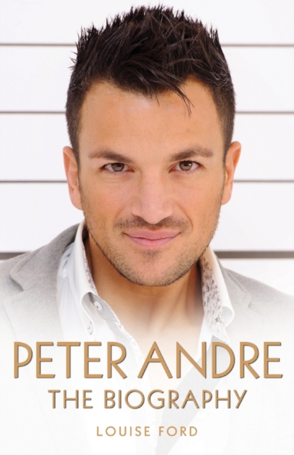 Peter Andre - The Biography, Paperback / softback Book