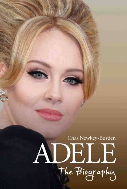 Adele - The Biography, Hardback Book