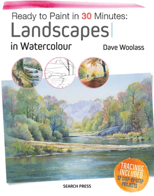 Ready to Paint in 30 Minutes: Landscapes in Watercolour, Paperback / softback Book
