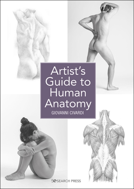 Artist's Guide to Human Anatomy, Paperback / softback Book