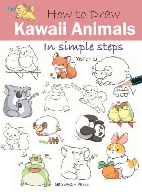 How to Draw: Kawaii Animals : In Simple Steps, Paperback / softback Book
