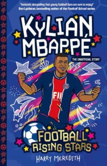 Football Rising Stars: Kylian Mbappe, Paperback / softback Book
