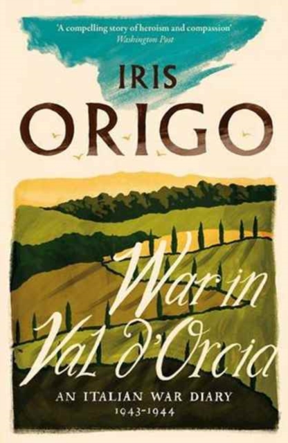 War in Val d'Orcia : An Italian War Diary 1943-1944, Paperback / softback Book