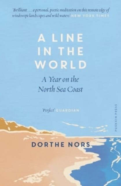 A Line in the World : A Year on the North Sea Coast, Paperback / softback Book